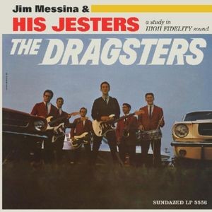 Jim Messina & His Jesters - Dragsters