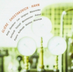 Various - Gliere/Hahn/Shostakovich