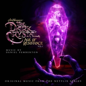 Various Artists - Dark Crystal:Age Or Resistance 1 -