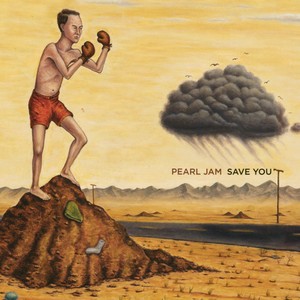 Pearl Jam - Save You B/W Other Side