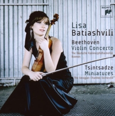 Batiashvili Lisa - Beethoven: Violin Concerto In D Minor, Op. 61 - Tsintsadze: Miniatures