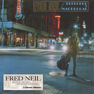 Fred Neil - Tear Down The Walls & Bleecker And Macdougal