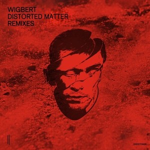 Wigbert - Distorted Matter - Remix