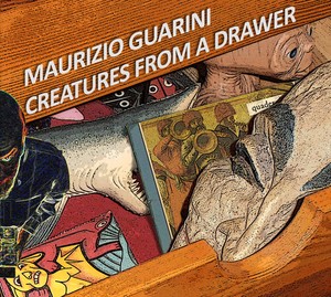 Guarini Maurizio - Creatures From A Drawer