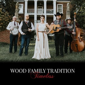 Wood Family Tradition - Timeless