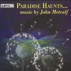Metcalf John - Paradise Haunts
