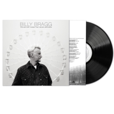 Billy Bragg - The Million Things That Never Happe