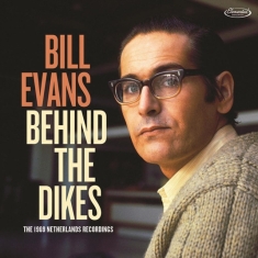 Bill Evans - Behind The Dikes