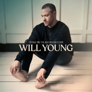 Young Will - Crying On The Bathroom Floor