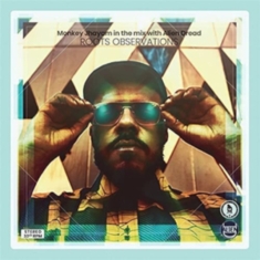 Monkey Jhayam & Alien Dread - Roots Observations