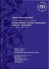 Combattimento Consort Amsterdam & Cappella Amsterdam & Jan Willem De Vriend - Johann Sebastian Bach: Christmas Oratorio