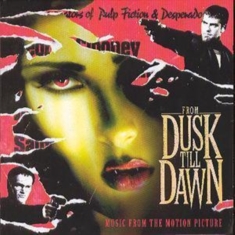 Original Soundtrack - From Dusk Till Dawn - Music From The Motion Picture