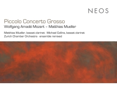 Matthias Mueller - Mozart: Piccolo Concerto Grosso