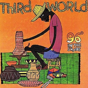 Third World - 96 In The Shade