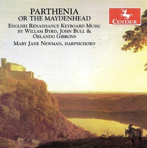 Byrd/Bull/Gibbons - Parthenia Or The Maydenhe