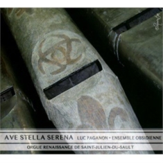 Paganon Luc Ensemble Obsidienne - Ave Stella Serena
