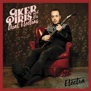 Piris Iker & His Dual Electrics - Electra