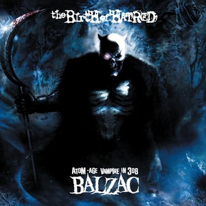 Balzac - Birth Of Hatred (2Cd+Dvd)