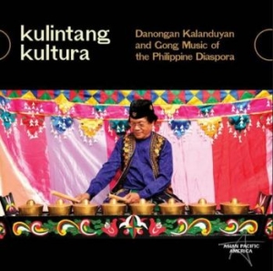 Various Artists - Kulintang Kultura - Danongan Kaland