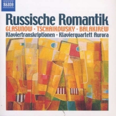 Tchaikovsky/Balakirev/Glazunov - Russian Romantic Piano Transcriptio