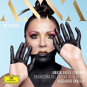 Anna Netrebko Orchestra Del Teatro - Amata Dalle Tenebre