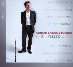 Eric Speller - German Baroque Sonatas (Oboe)