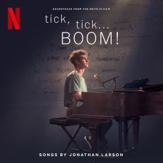 Cast Of Netflix S Film Tick Tick... Boom! The - Tick, Tick... Boom! (Soundtrack From The Netflix Film)