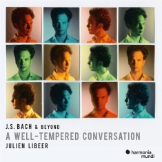 Julien Libeer - J.S. Bach & Beyond: A Well-Tempered Conversation