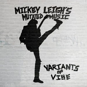 Leigh's Mickey Mutated Music - Variants Of Vibe