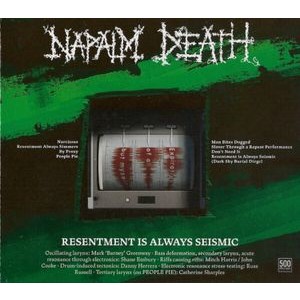 Napalm Death - Resentment is Always Seismic - a final t