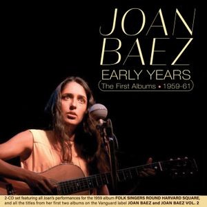 Joan Baez - Early Years - The First Albums 1959