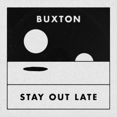 Buxton - Stay Out Late (Indie Exclusive, Col