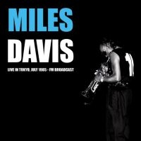 Miles Davis - Live In Tokyo, July 1985