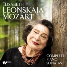 ELISABETH LEONSKAJA - MOZART: COMPLETE PIANO SONATAS