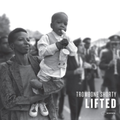 Trombone Shorty - Lifted (Vinyl)
