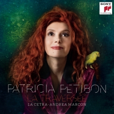 Petibon Patricia - La Traversée