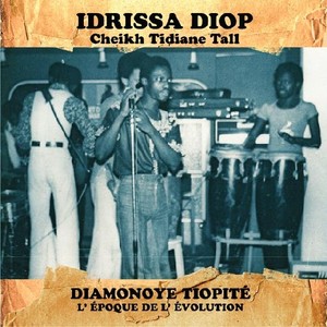 Diop Idrissa - Diamonoye Tiopite
