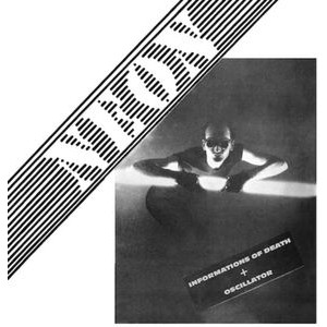 Neon - Informations Of Death + Oscillator