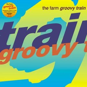The Farm - Groovy Train