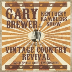 Brewer Gary & The Kentucky Ramblers - Vintage Country Revival