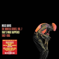 Davis Miles - The Bootleg Series, Vol. 7: That's What Happened 1982-1985