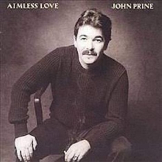 John Prine - Aimless Love (Natural W Silver Marb