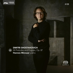 Hannes Minnaar - Dmitri Shostakovich: 24 Preludes & Fugues, Op. 87