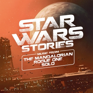 Original Motion Picture Soundt - Star Wars Stories (Mandalorian, Rogue One & Solo)