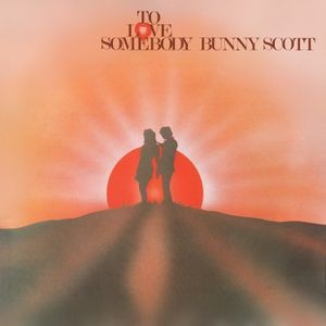 Bunny Scott - To Love Somebody