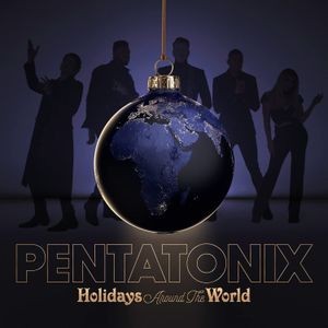 Pentatonix - Holidays Around The World