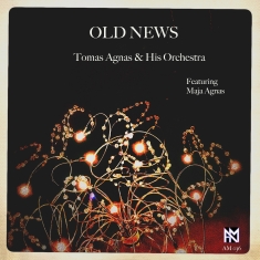 Tomas Agnas & His Orchestra Agnas - Old News