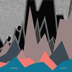 Etceteral - Rhizome