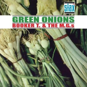 Booker T & The MG's - Green Onions Deluxe (60Th Anniversary CD Edition)