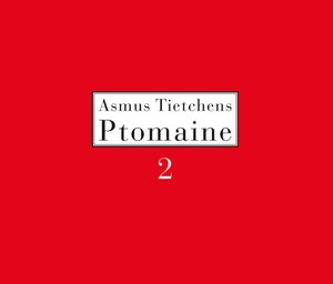Tietchens Asmus - Ptomaine 2